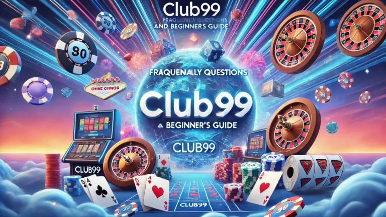Club99常见问题解答